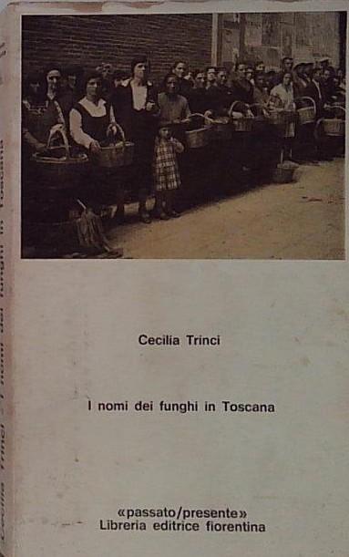 i nomi dei funghi in toscana