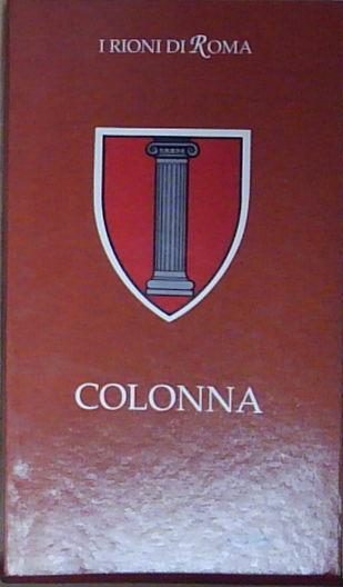 I RIONI DI ROMA COLONNA