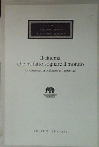 Il cinema che ha fatto sognare il mondo. La commedia …