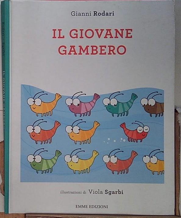 Il giovane gambero. Ediz. illustrata