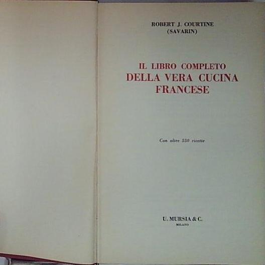 il libro completo della vera cucina francese