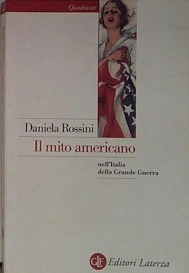 Il mito americano nell'Italia della grande guerra