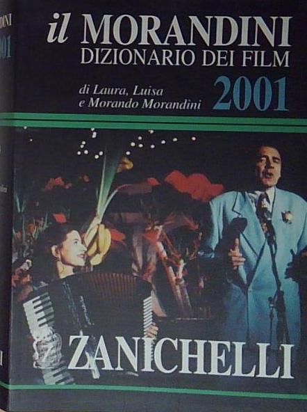 . IL MORANDINI DIZIONARIO DEI FILM 2001 Zanichelli