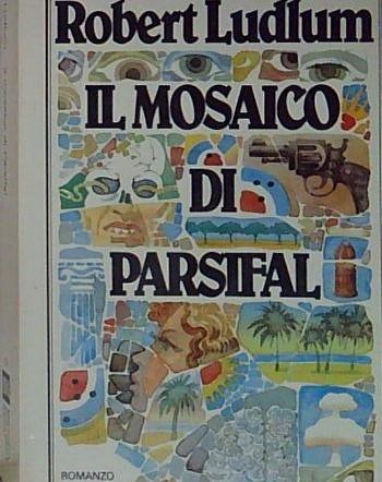 Il mosaico di Parsifal Robert Ludlum Rizzoli II ed.