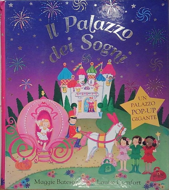 Il palazzo dei sogni. Libro pop-up. Ediz. illustrata