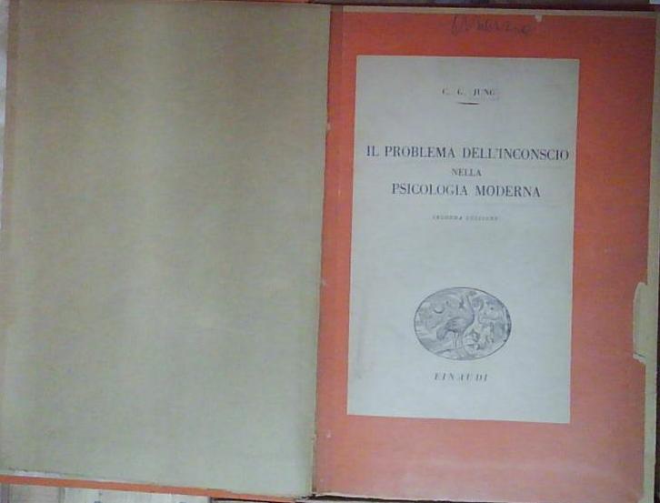 IL PROBLEMA DELL&amp;#039;INCONSCIO NELLA PSICOLOGIA MODERNA einaudi