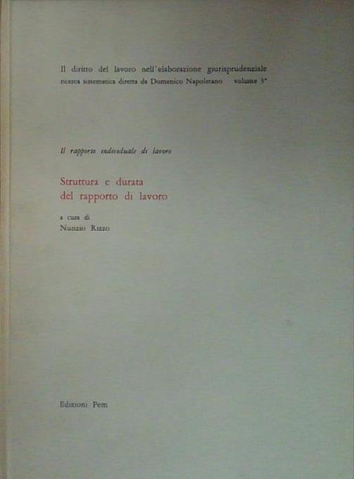 Il rapporto individuale di lavoro. Struttura e durata del rapporto …