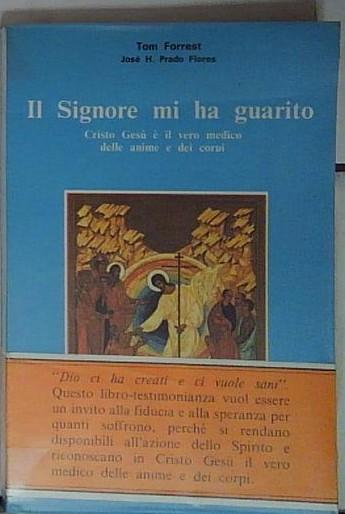 IL SIGNORE MI HA GUARITO