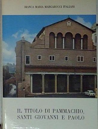 Il titolo di Pammachio, Santi Giovanni e Paolo