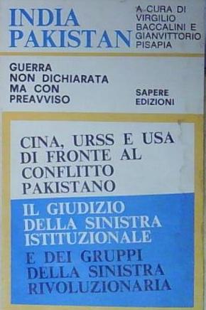INDIA PAKISTAN GUERRA NON DICHIARATA MA CON PREAVVISO