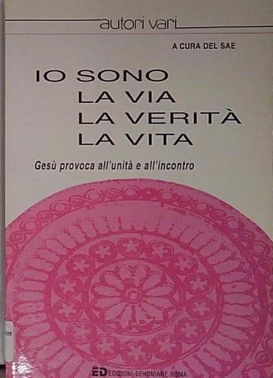 io sono la via la verità la vita