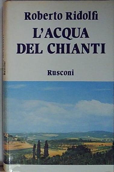 L’acqua del Chianti.
