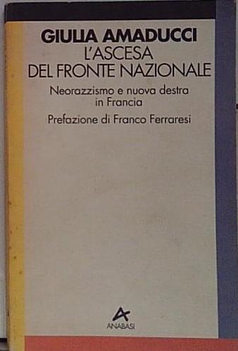 L'ASCESA DEL FRONTE NAZIONALE - ANABASI EDITORE