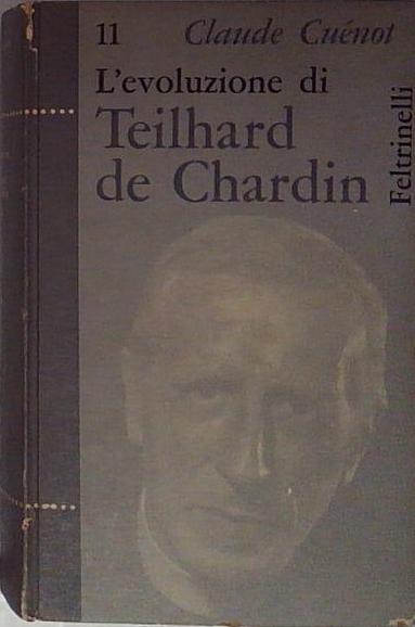 L'evoluzione di Teilhard de Chardin