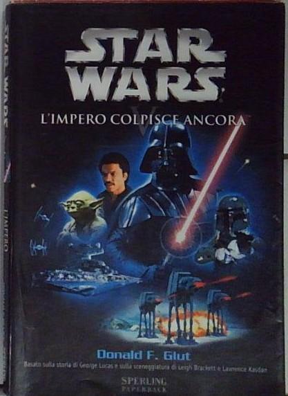 L'impero colpisce ancora. Episodio V. Star Wars