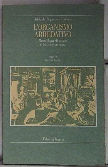 L'Organismo Arredativo. Metodologia di analisi e lettura comparata.