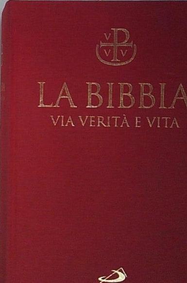 la bibbia via verità e vita