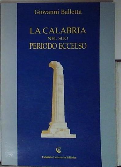 la calabria nel suo periodo eccelso