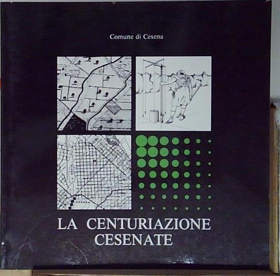 la centuriazione cesenate
