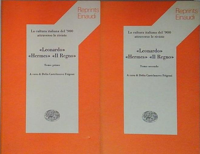 LA CULTURA ITALIANA DEL 900 ATTRAVERSO LE RIVISTE "LEONARDO"HERMES&amp;quo