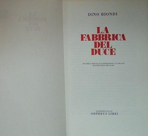 LA FABBRICA DEL DUCE