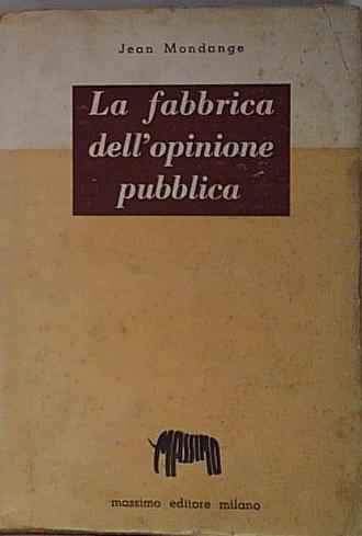 LA FABBRICA DELL'OPINIONE PUBBLICA