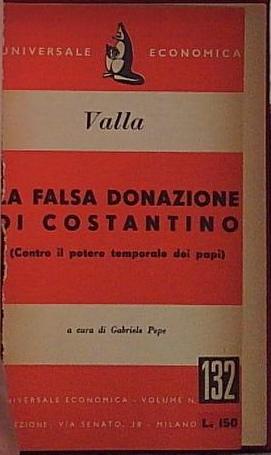 LA FALSA DONAZIONE DI COSTANTINO (Contro il potere temporale dei …