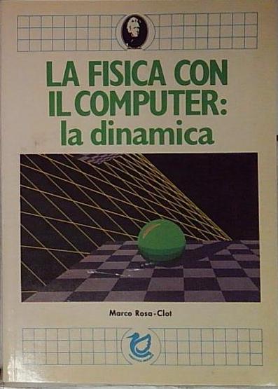 la fisica con il computer la dinamica