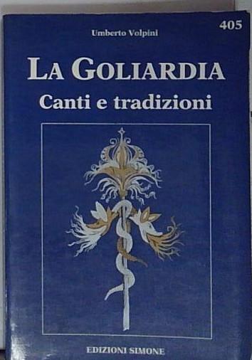 La goliardia. Canti e tradizioni