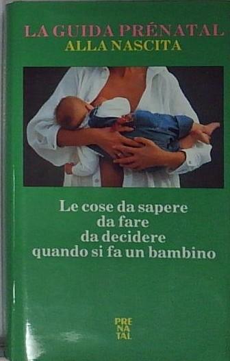 La guida prenatal alla nascita