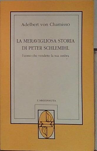 la meravigliosa storia di peter schlemihl