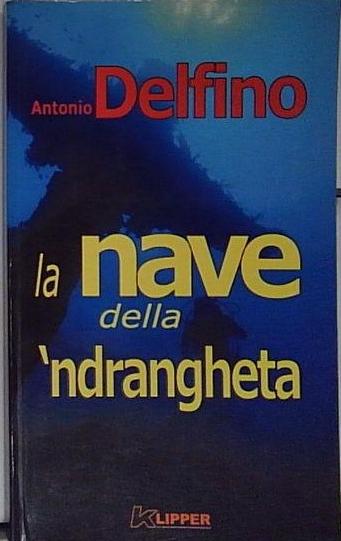 La nave della 'ndrangheta