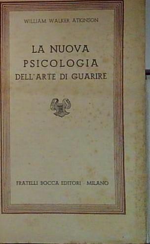 la nuova psicologia dell'arte di guarire