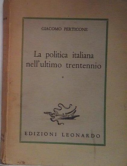 la politica italiana nell'ultimo trentennio 1