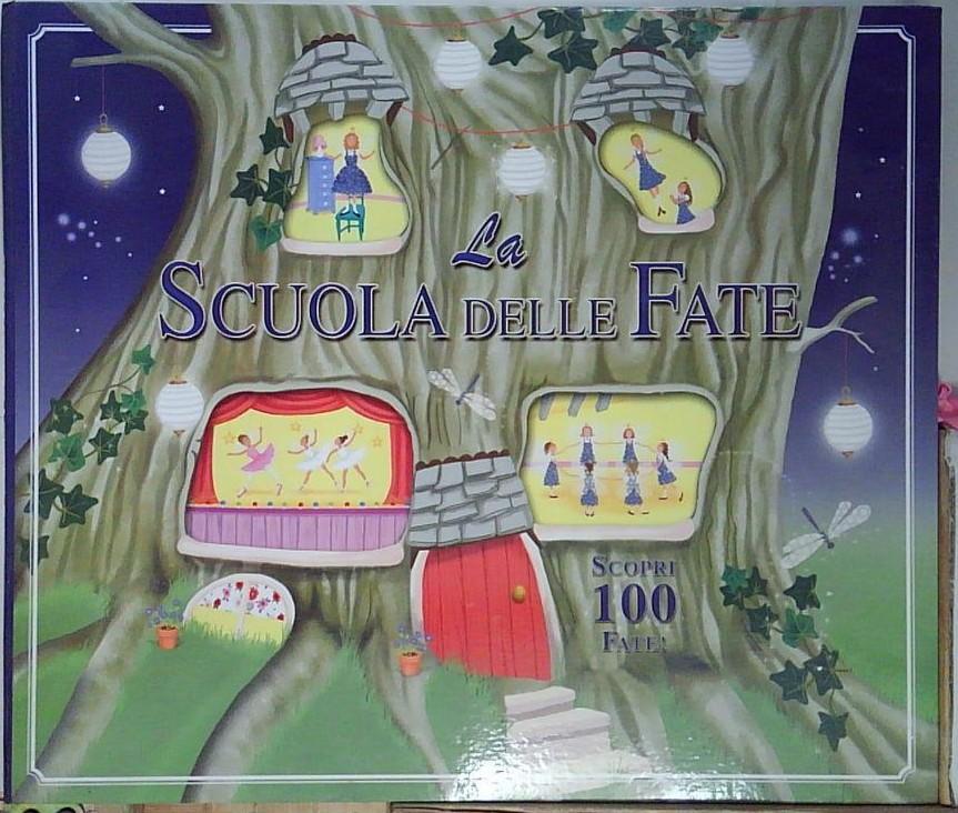 La scuola delle fate. Libro pop-up. Ediz. illustrata
