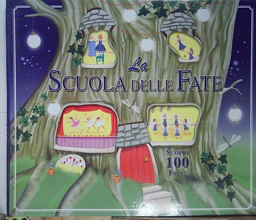 La scuola delle fate. Libro pop-up. Ediz. illustrata