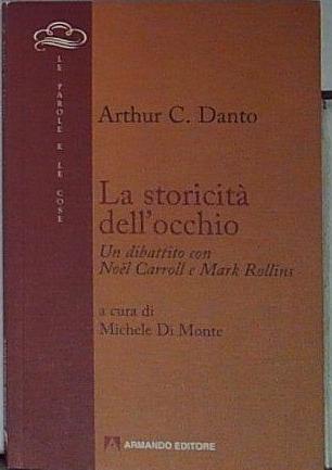 La storicità dell'occhio. Un dibattito con Noël Carroll e Mark …
