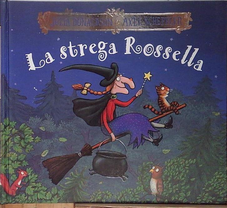 La strega Rossella. Ediz. a colori