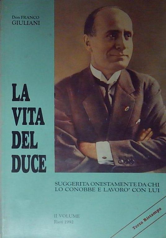 la vita del duce