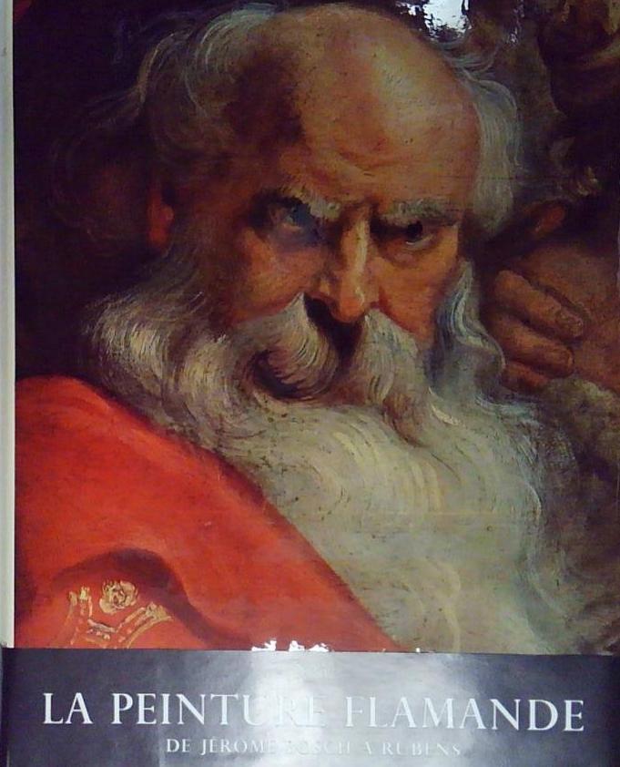 Lassaigne jacques LA PEINTURE FLAMANDE DE JÉROME BOSCH A RUBENS …