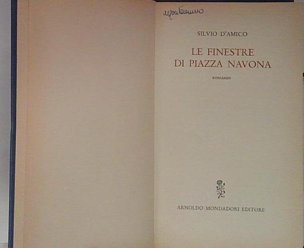 Le finestre di Piazza Navona Silvio D'Amico Mondadori 1962 SENZA …