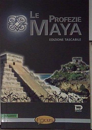 le profezie maya edizione tascabile