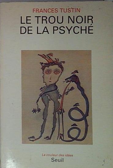 Le Trou Noir De La Psyche. Les Barrieres Autistiques Chez …