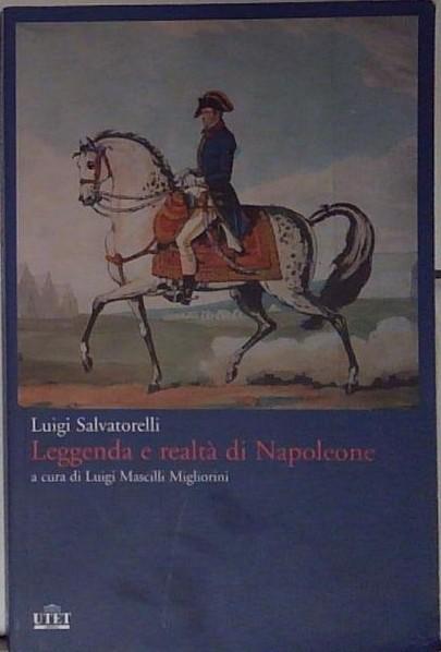 leggenda e realtà di napoleone