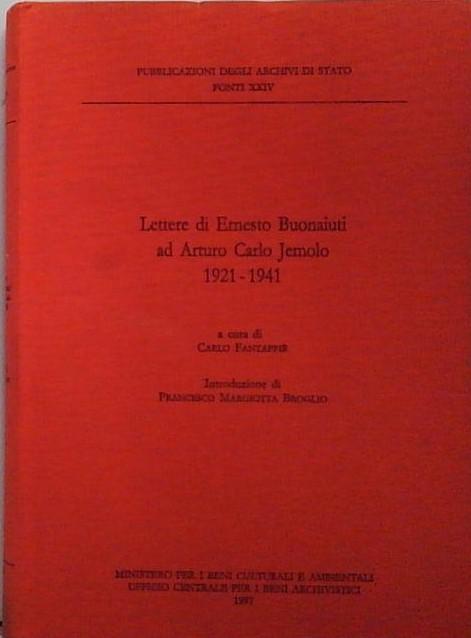 lettere di ernesto buonaiuti ad arturo carlo jemolo 1921 1941