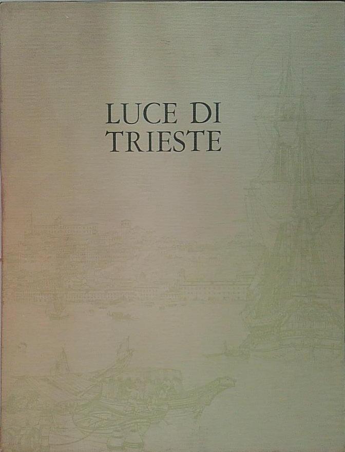 LUCE DI TRIESTE