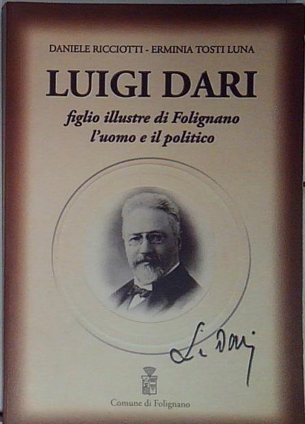 luigi dari figlio illustre di folignano l'uomo e il politico