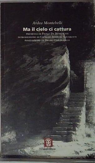 ma il cielo ci cattura