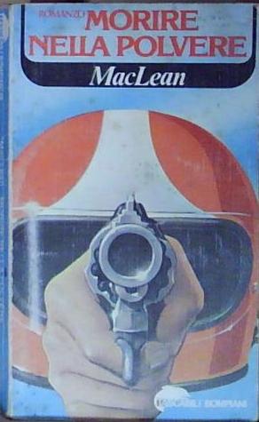 Maclean MORIRE NELLA POLVERE Bompiani