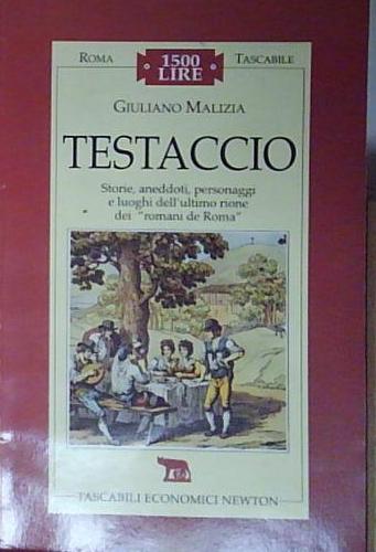 Malizia TESTACCIO Newton Compton Editori 1996